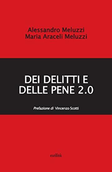 DEI DELITTI E DELLE PENE 2.0 (La Critica Vol. 4)